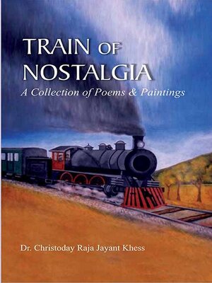 cover image of Train of Nostalgia a Collection of Poems and Paintings